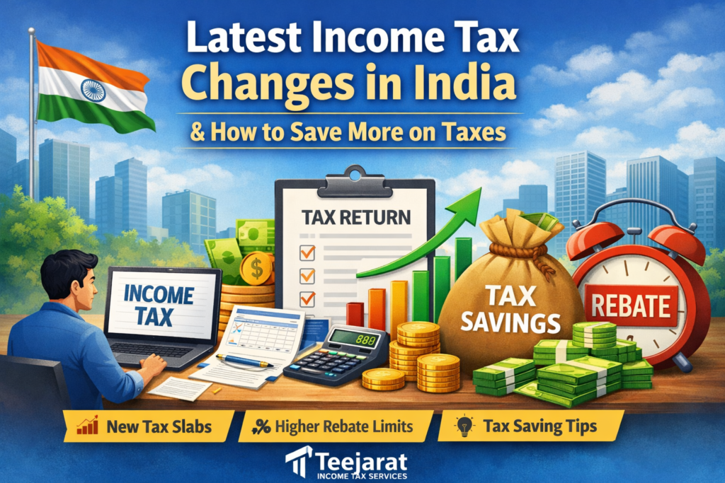 Latest Changes in the Income Tax Regime in India (2025–2026) and How You Can Save More on Taxes